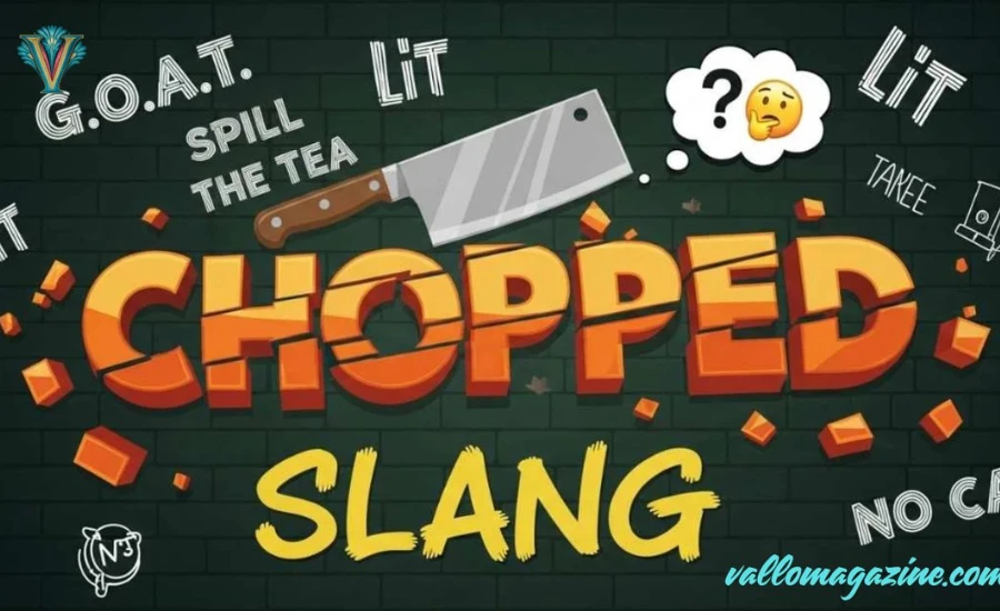 Chopped Slang